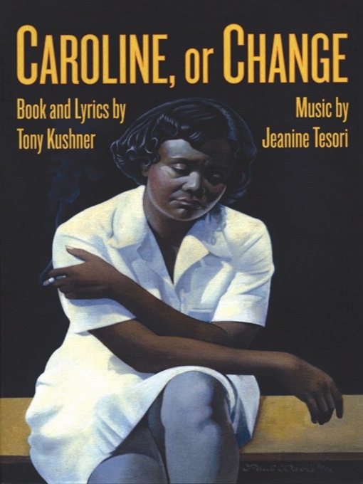 Title details for Caroline, or Change by Tony Kushner - Available